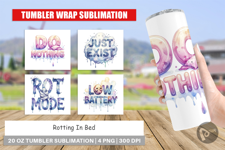 Rotting In Bed Anti-Hustle Tumbler