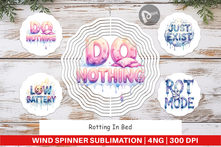 Rotting In Bed Anti-Hustle Wind Spinner