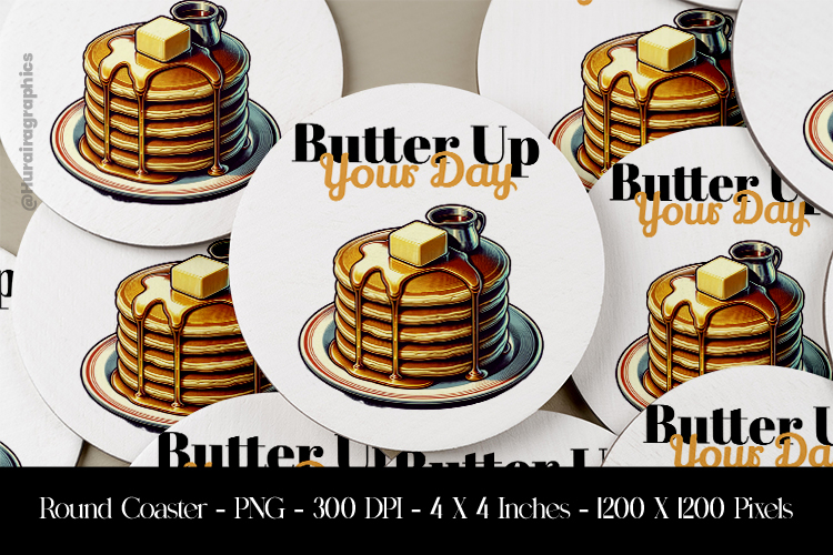 Butter Up Your Day Round Coaster Sublimation Design