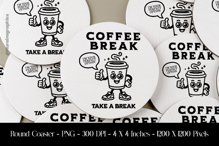 Coffee Break Take a Break Round Coaster Sublimation Design