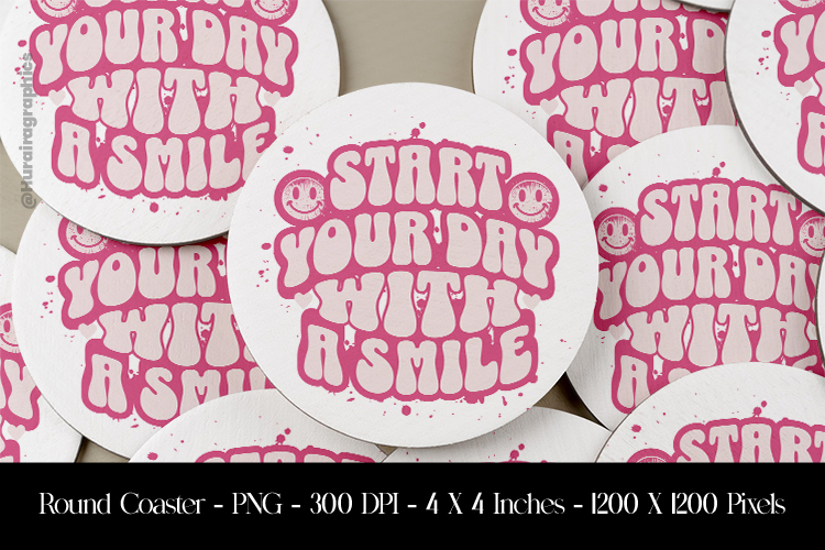Start Your Day With A Smile Round Coaster Sublimation Design