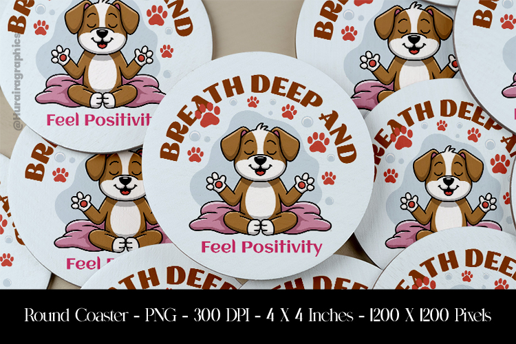 Breath And Deep Round Coaster Sublimation Design