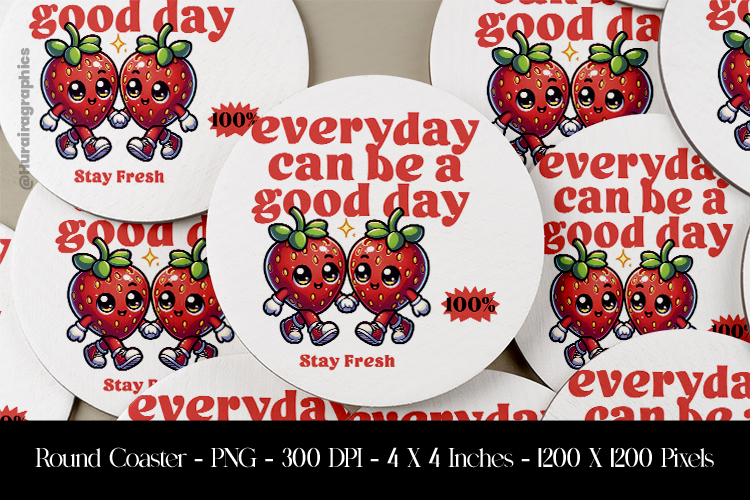 Everyday Can Be Goodday Round Coaster Sublimation Design