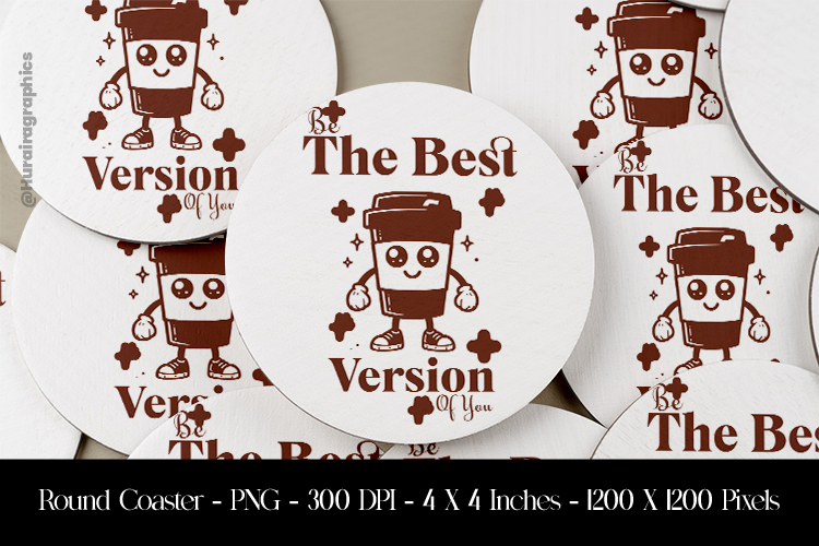 The Best Versions Round Coaster Sublimation Design