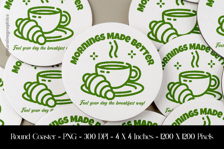 Morning Made Better Round Coaster Sublimation Design