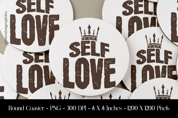 Self Love Round Coaster Sublimation Design