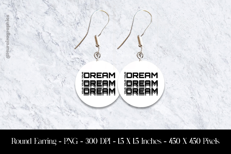 Dream Dream Dream Round Earring Sublimation Design