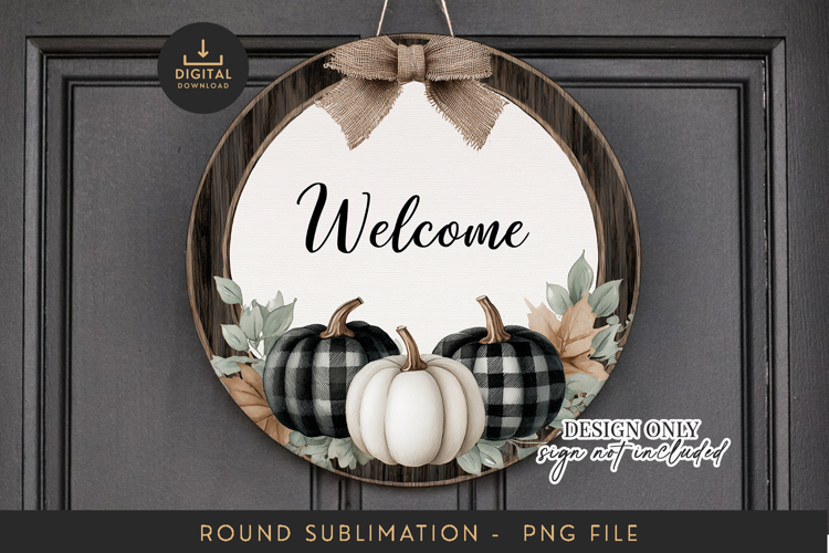 Farmhouse Pumpkin Welcome Sublimation PNG - Round Door Art