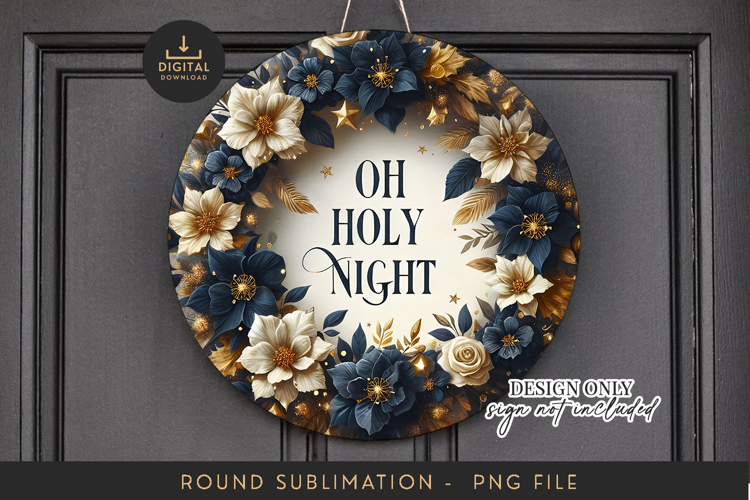 Round Sublimation PNG Oh Holy Night Navy Gold Wreath