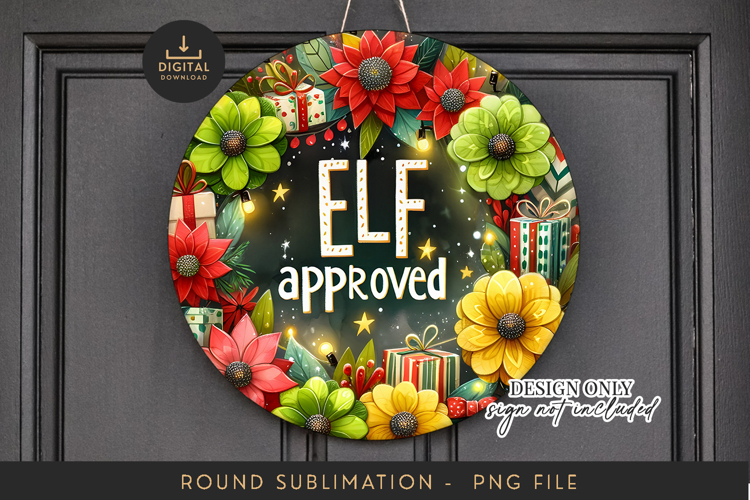 Round Sublimation PNG ELF Approved Funny Door Wreath