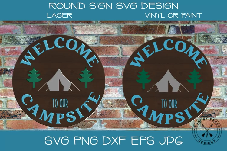 Welcome To Our Campsite SVG|Round Laser Sign Design