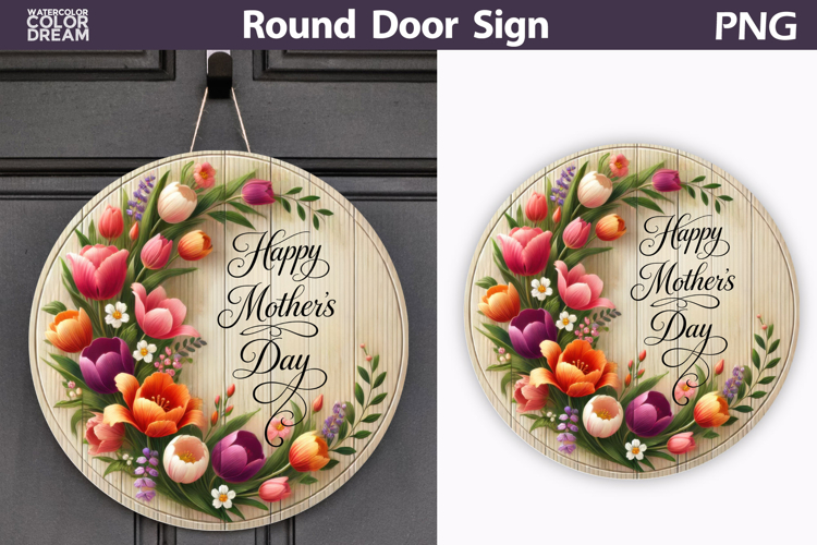 Mothers Day Round Door Sign | Flowers Round Sublimation