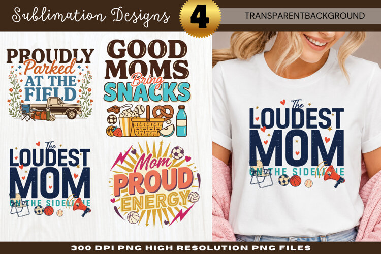 Loudest Mom At The Field Sublimation PNG loudest mom at the example image 1
