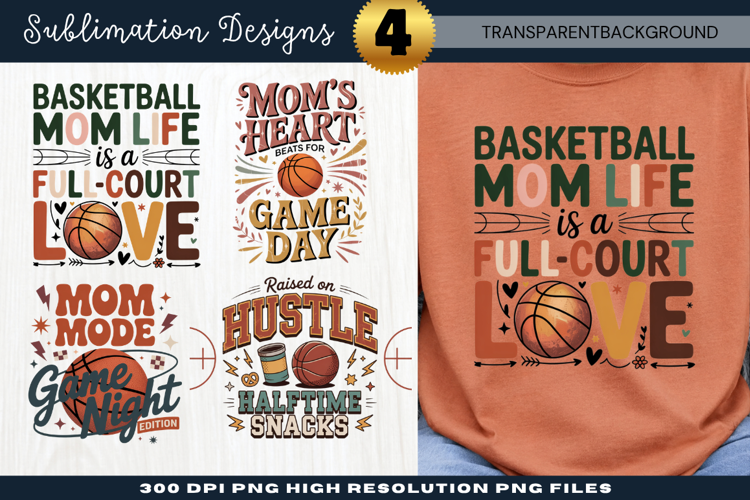 basketball mom life is a full court love, basketball mom png