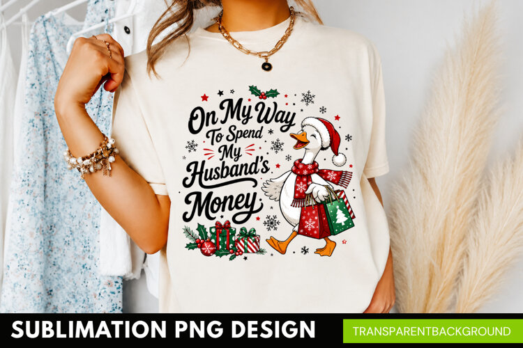 on my way to spend my husbands money, funny christmas shoppi example image 1