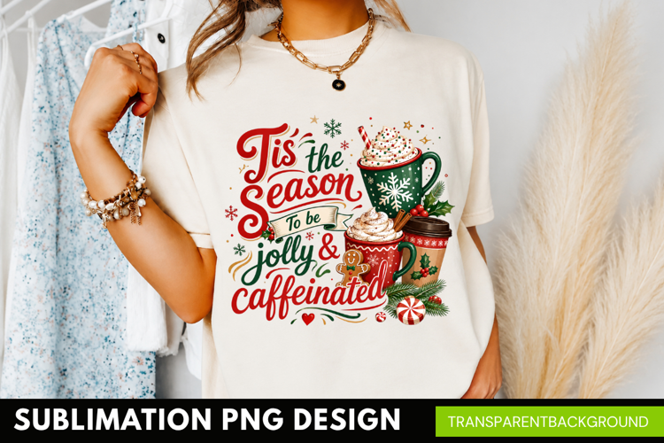 tis the season to be jolly and caffeinated, christmas coffee