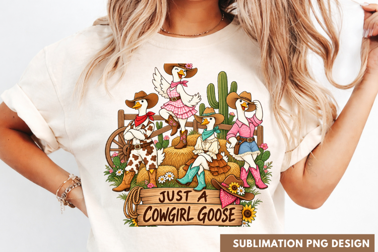 just a cowgirl goose PNG, western goose shirt design, cowgir