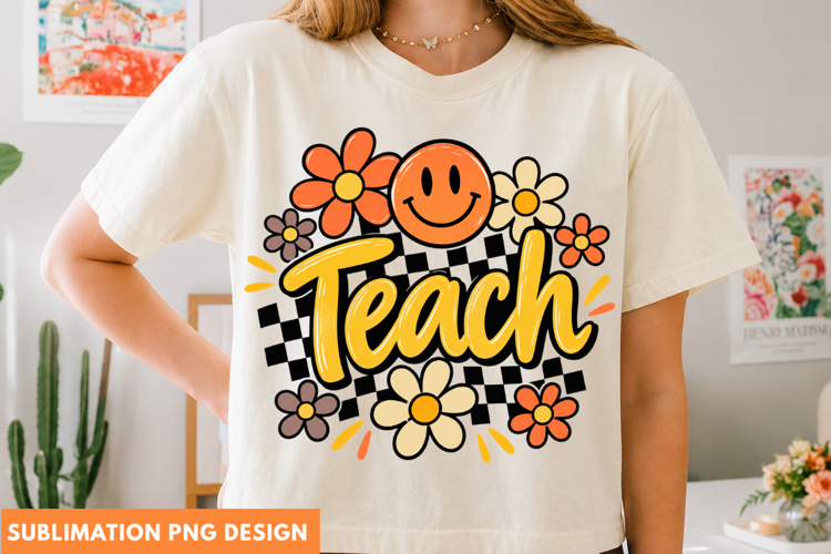 retro teach png, teacher floral png, teach sublimation desig