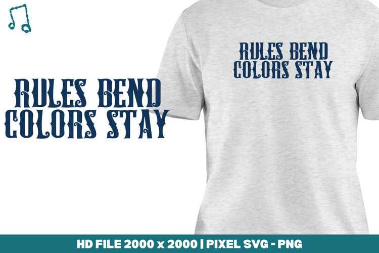 Rules Bend Colors Stay
