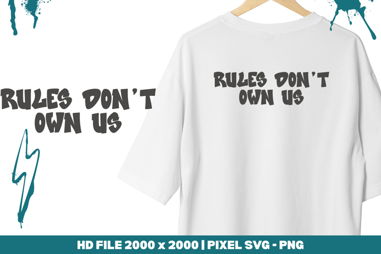 Rules Don’t Own Us