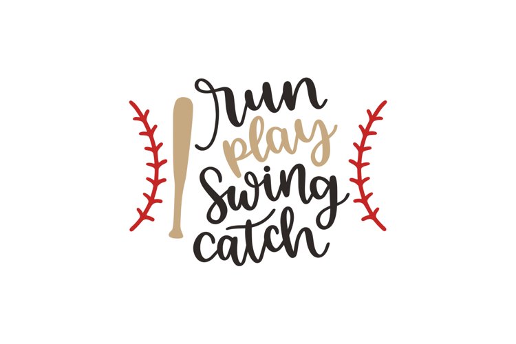 Run Play Swing Catch