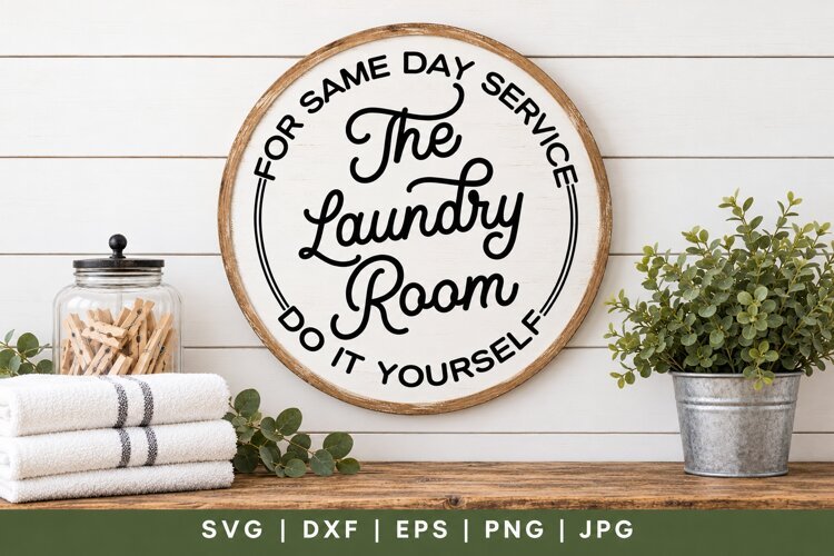 Funny Laundry Room Round Sign SVG