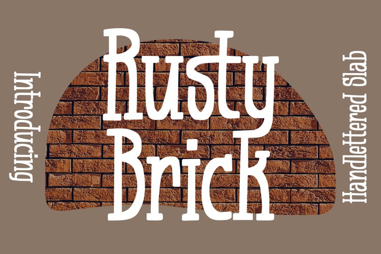 Rusty Brick - Handlettered Slab Font