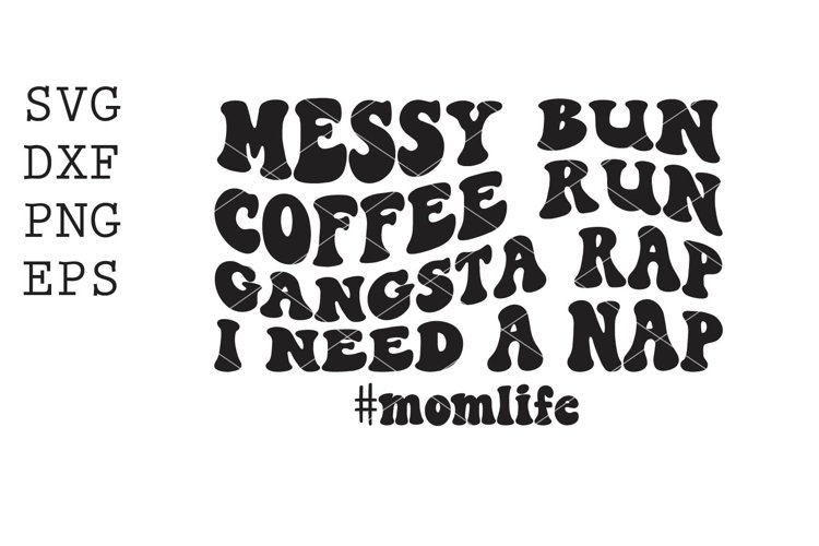 Funny Mom Life Svg Image 16