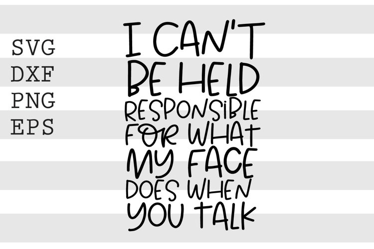 I can't be held responsible for what my face does ... SVG example image 1