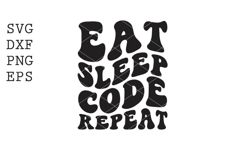 eat sleep code repeat SVG (1963364)