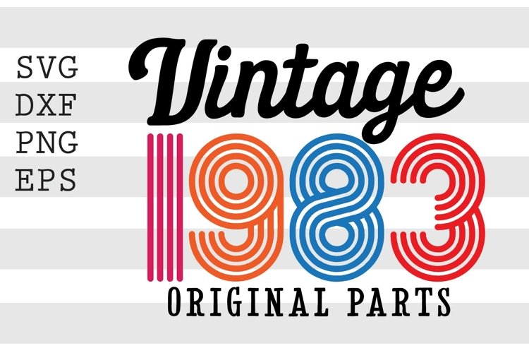 Vintage 1983 Original parts SVG Design