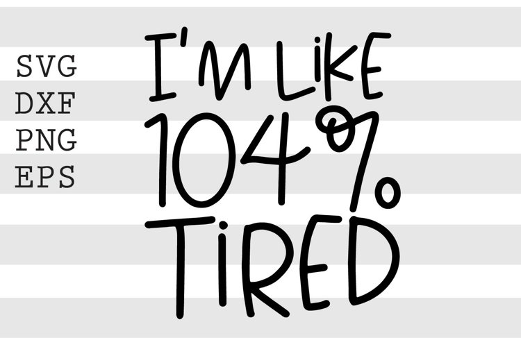 Patch Brodé à Repasser "I'm 104% Tired" - 10x4.8 Cm, Thermocollant, Pour Vêtements, Sacs, Personnalisation - 13