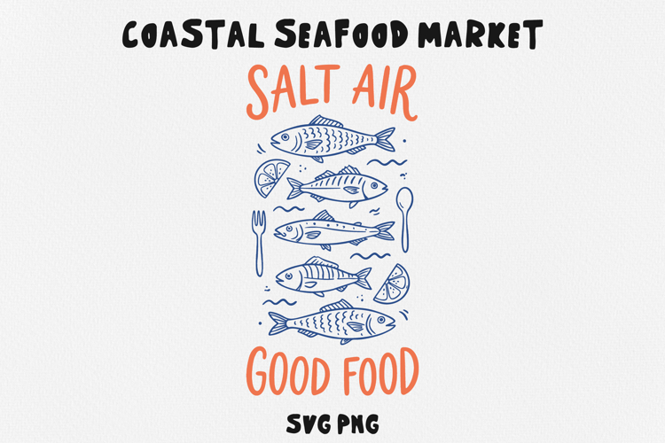 Salt Air Good Food SVG PNG, Coastal Fish Design, Seafood