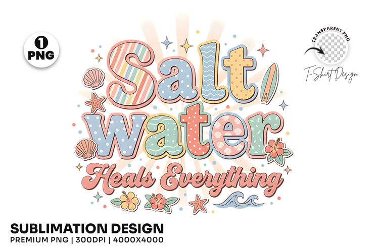 Saltwater Heals Everything Summer Coastal T-Shirt Design PNG