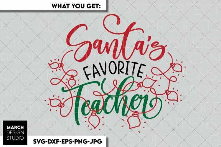 Santas Favorite Teacher | Teacher Christmas PNG