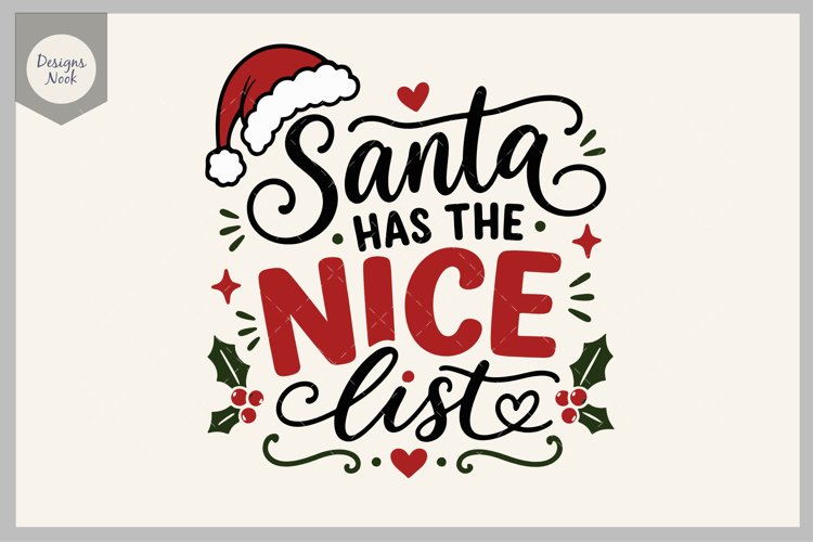 Santa Has The Nice List SVG, Funny Christmas SVG, Christmas
