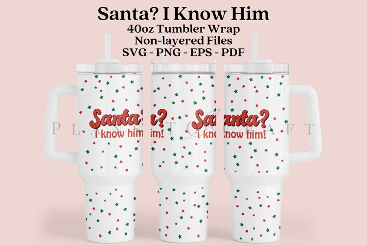 Santa Quotes 40oz Tumbler Sublimation Wrap SVG