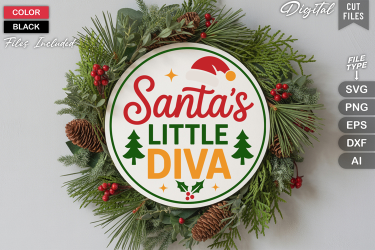 Santas Little Diva SVG | Christmas Round Sign SVG | Xmas