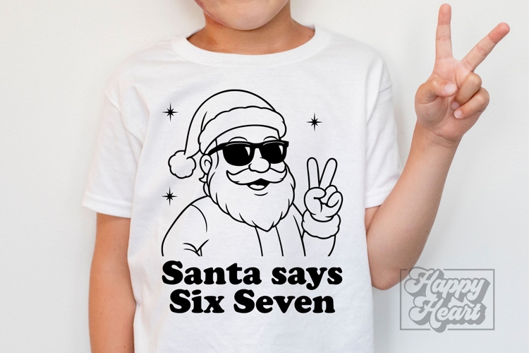 Santa Says Six Seven SVG PNG - Funny Christmas Teen Shirt