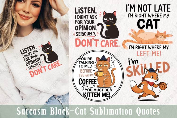 Sarcasm Black Cat Sublimation Quotes
