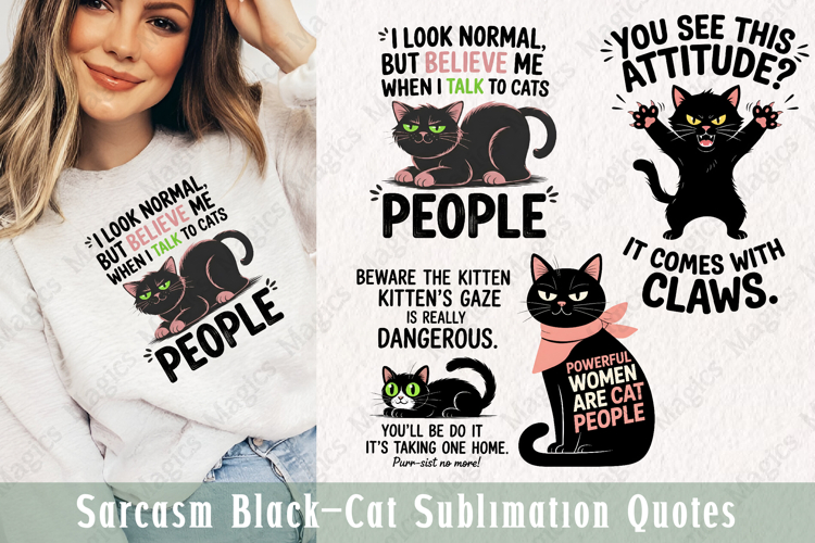 Sarcasm Black Cat Sublimation Quotes