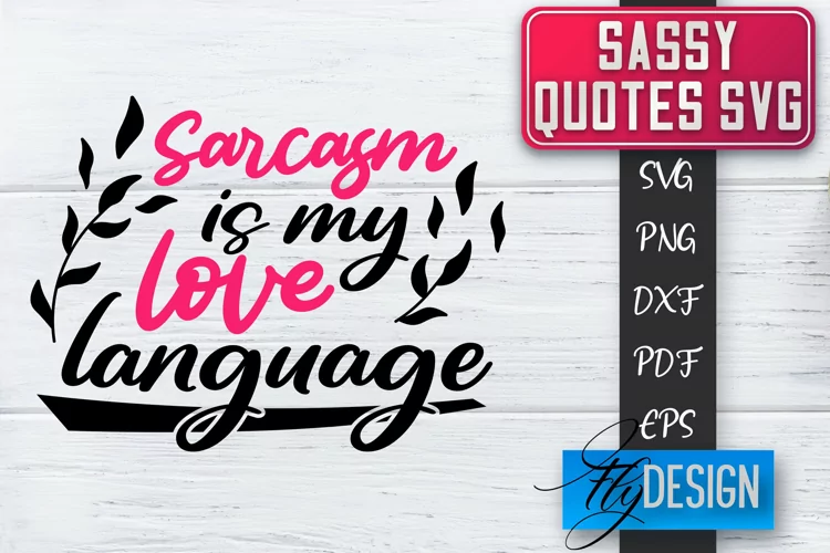 Sassy Quotes Design | Sassy SVG | Sarcastic Quotes SVG v.2