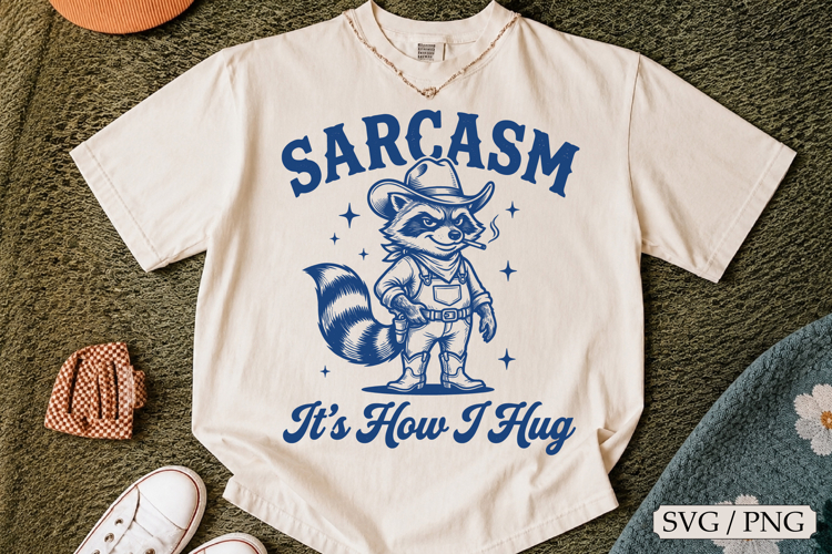 Sarcasm Its How I Hug SVG, Funny Quote Design