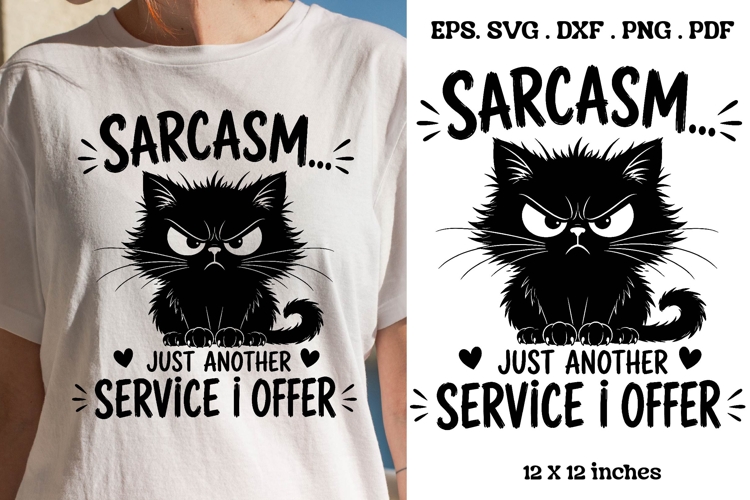 Sarcasm Just Another Service I Offer Funny Cat SVG File