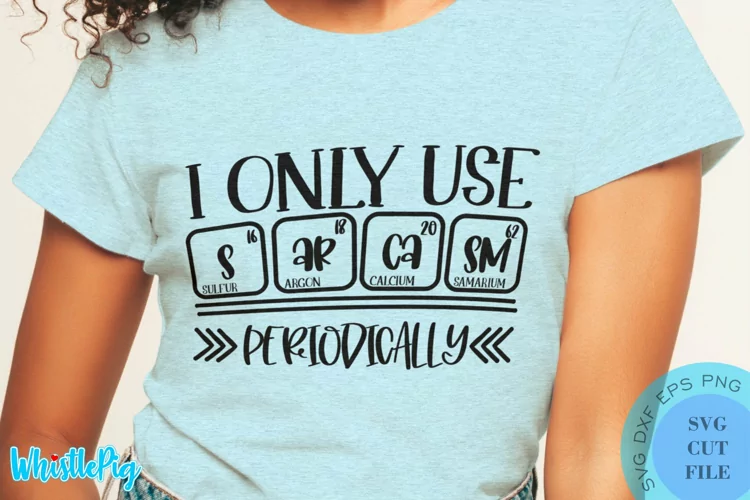 I Only Use Sarcasm Periodically SVG - Sarcastic Quotes SVG