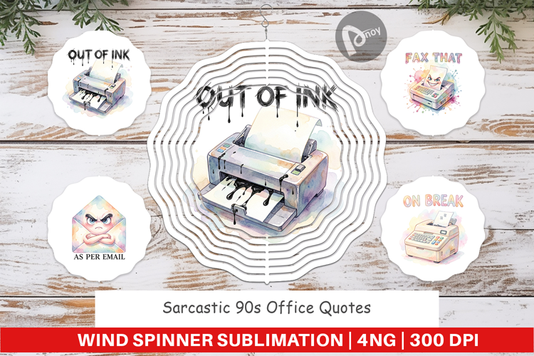 Sarcastic 90s Office Wind Spinner