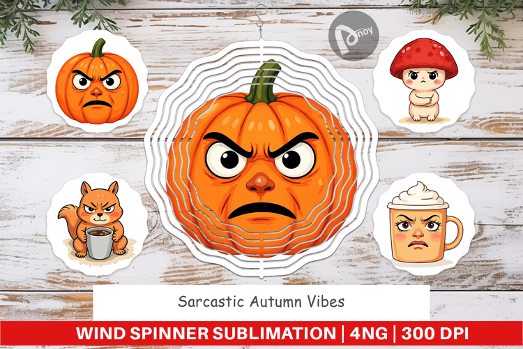 Wind Spinner Sarcastic Autumn Vibes