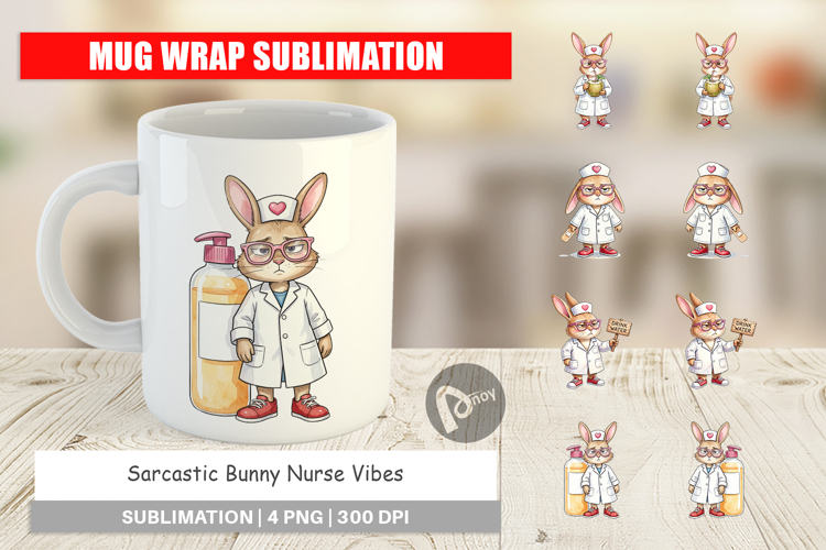 Sarcastic Bunny Nurse Vibes Mug Wrap