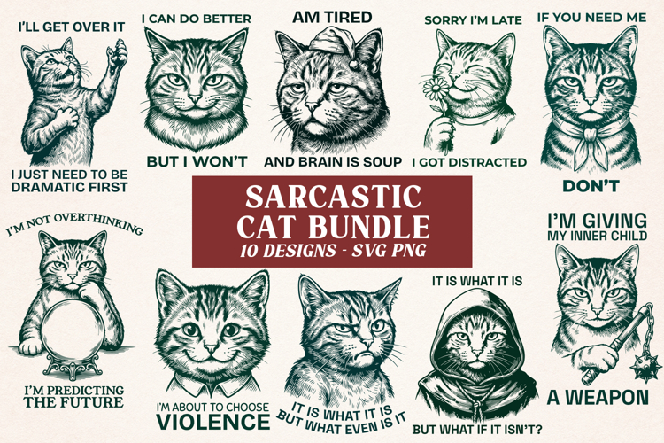 Sarcastic Cat SVG Bundle, 10 Funny Cat Quotes PNG Designs