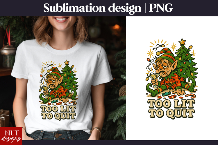 Christmas quote Too lit to quit Sarcastic Christmas t shirt